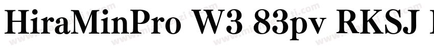 HiraMinPro W3 83pv RKSJ H字体转换